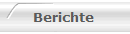 Berichte